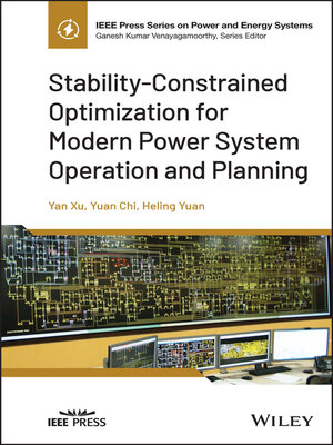 cover image of Stability-Constrained Optimization for Modern Power System Operation and Planning